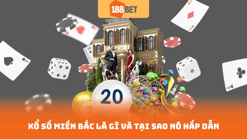 Xổ Số Miền Bắc - Dự Đoán Chuẩn, Trúng Lớn 2 Xổ số miền Bắc là gì và tại sao nó hấp dẫn