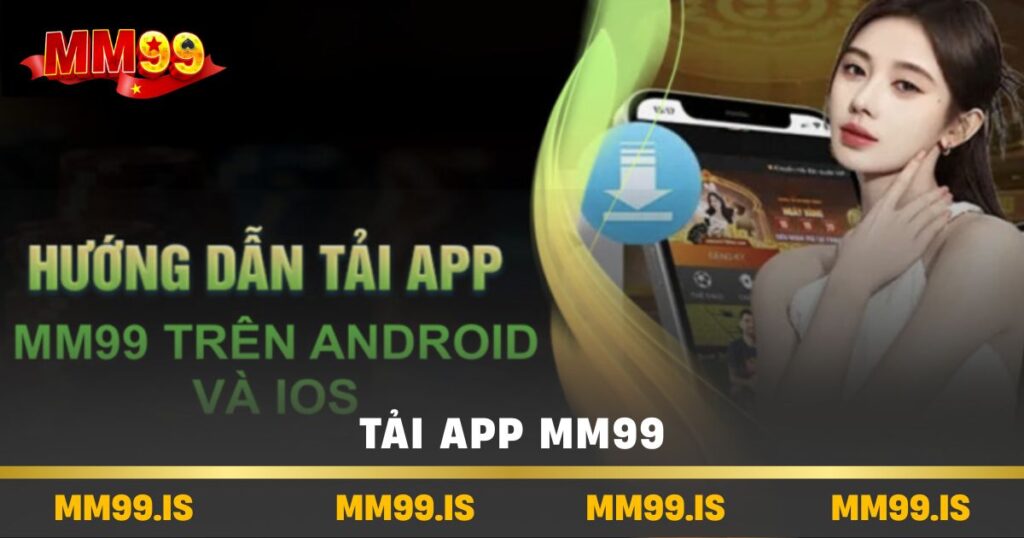 Tải app mm99